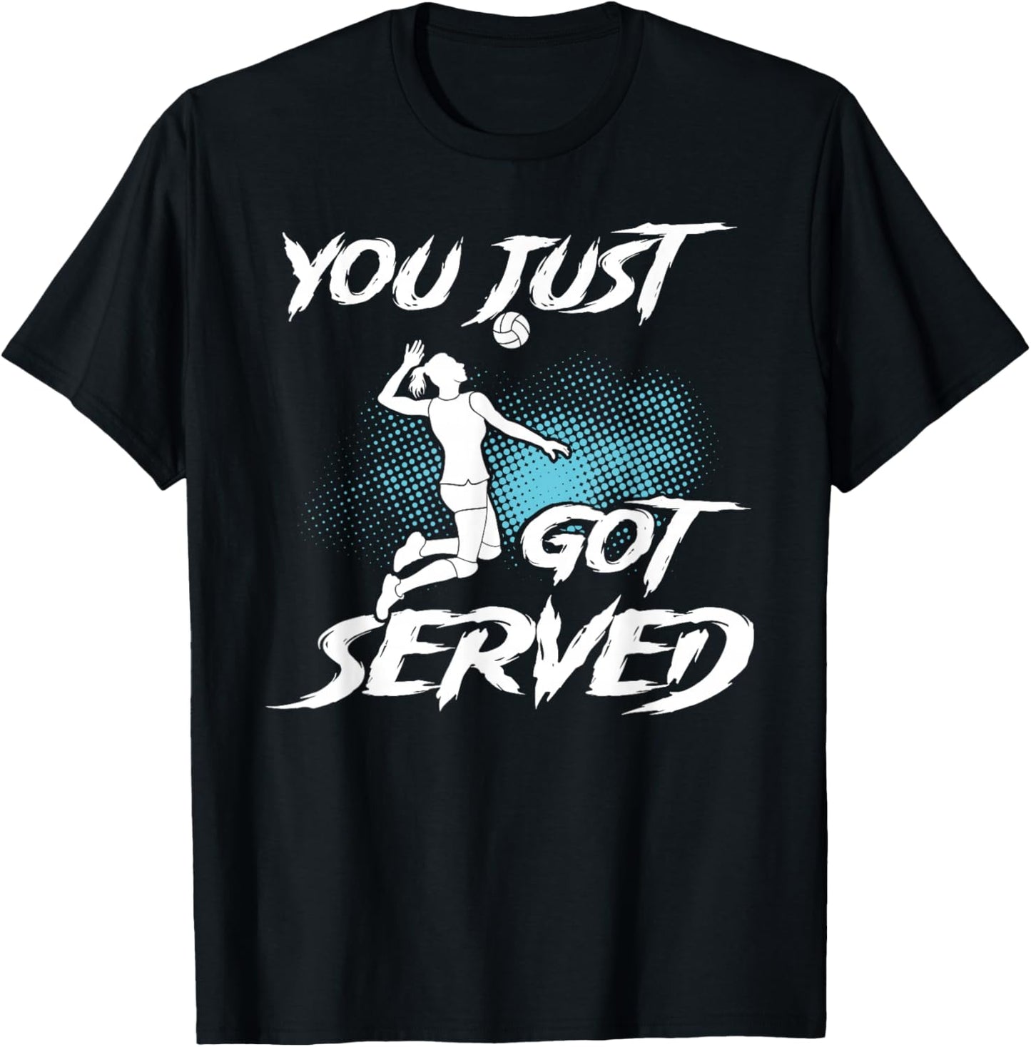 You just got served Volleyball Player Volleyball Trainer T-Shirt - T-Shirt | Black