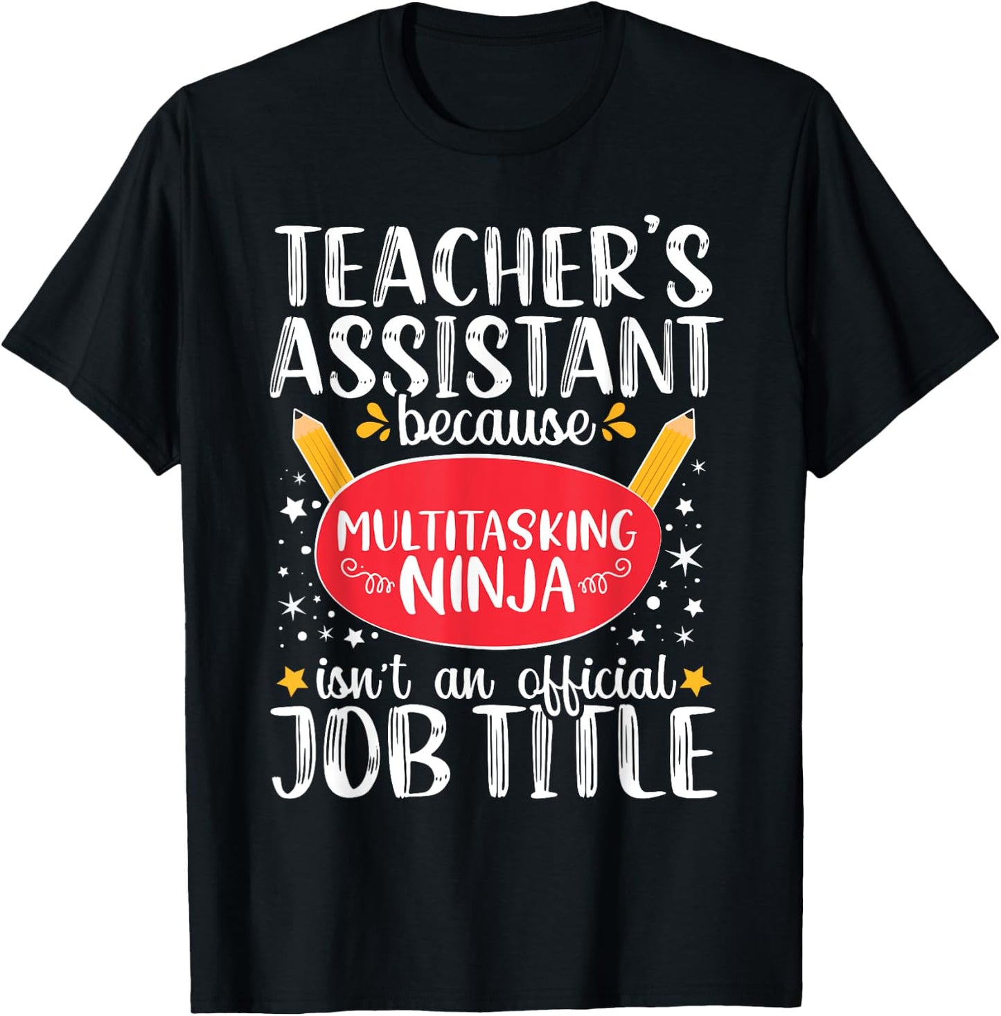 Teacher Assistant Teaching School Ninja Appreciation T-Shirt - T-Shirt | Black