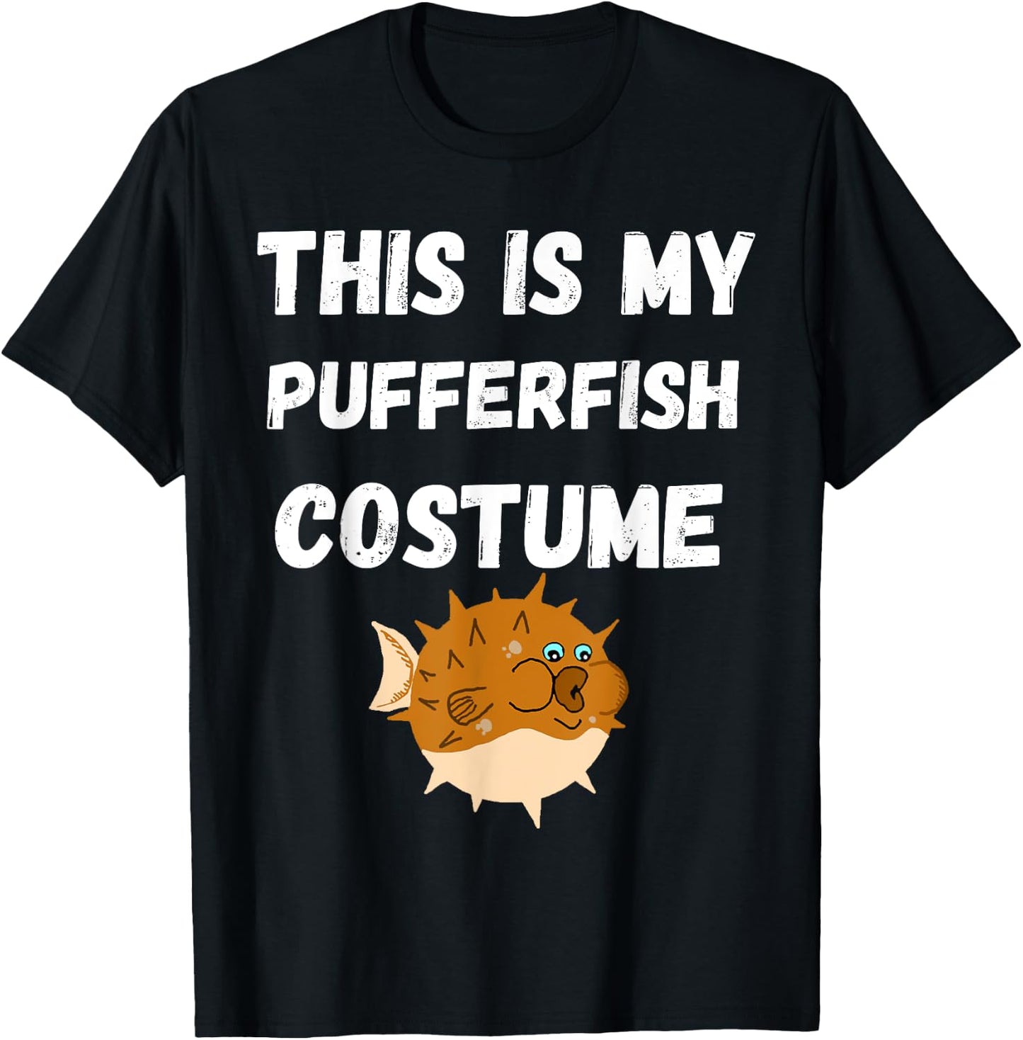 This Is My Pufferfish Costume Blowfish Balloonfish T-Shirt - T-Shirt | Black