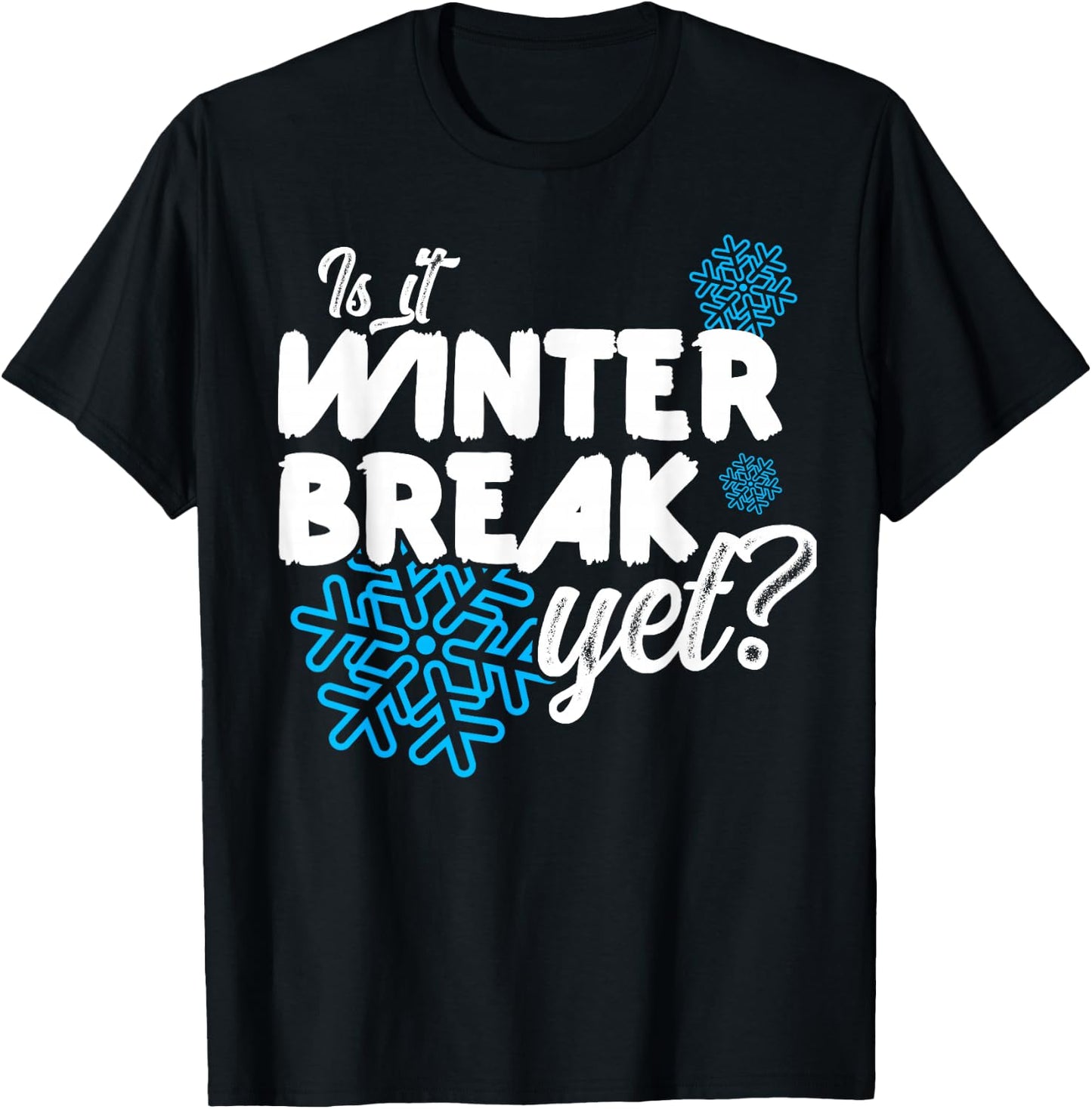 Is it already a winter break T-Shirt - T-Shirt | Black