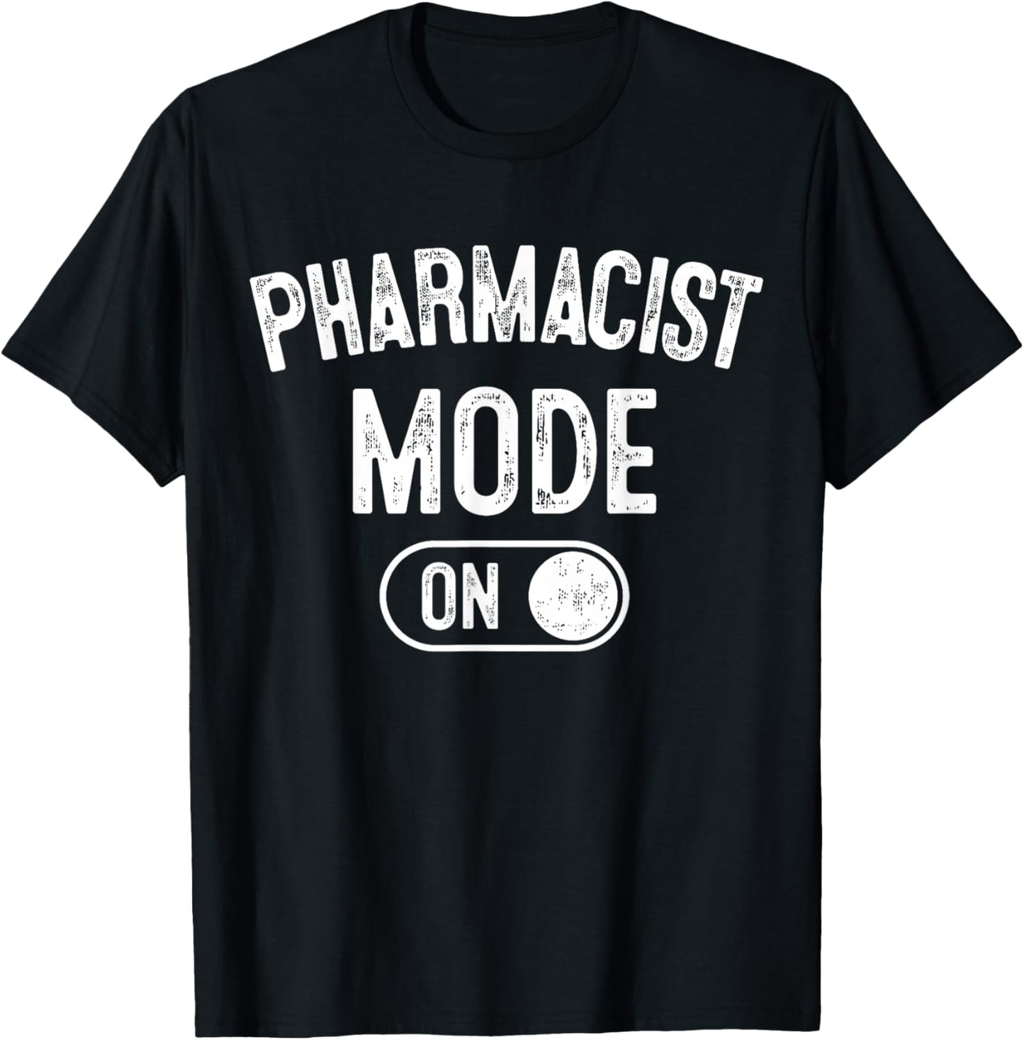 Pharmacist Mode On Funny Medicine Expert Gift Pharmacy Stude T-Shirt - T-Shirt | Black