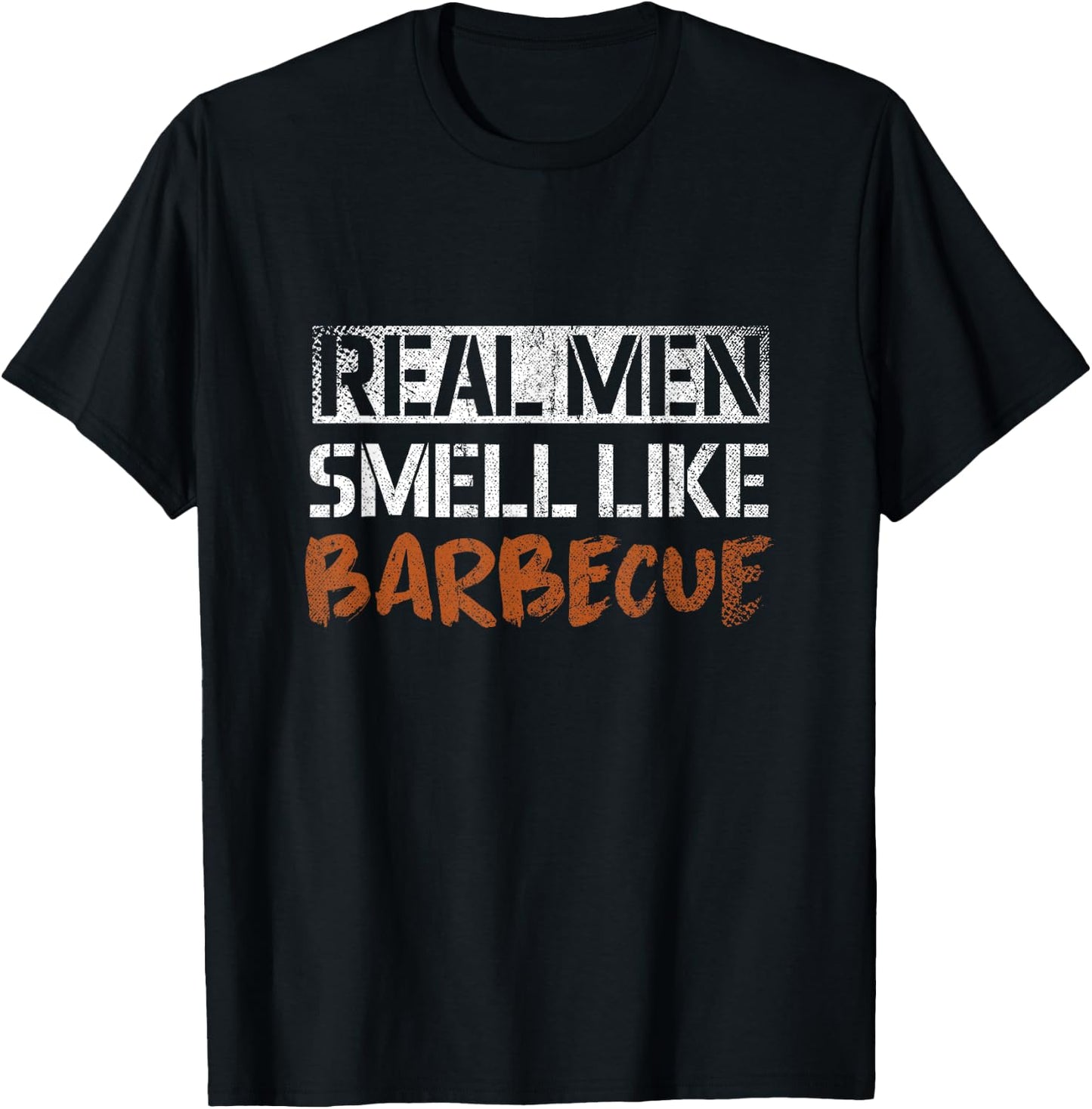Real Men Smell Like Barbecue T-Shirt - T-Shirt | Black
