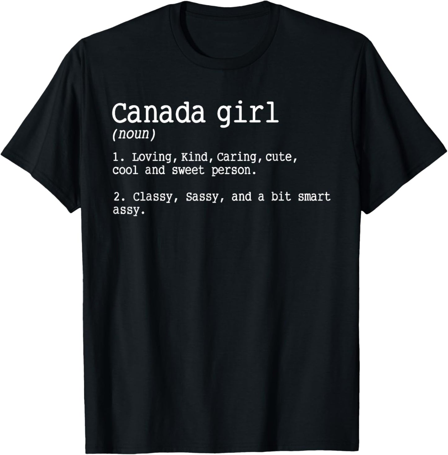 Canada Girl Definition Pride Vacation Travel Canadian Gift T-Shirt - T-Shirt | Black