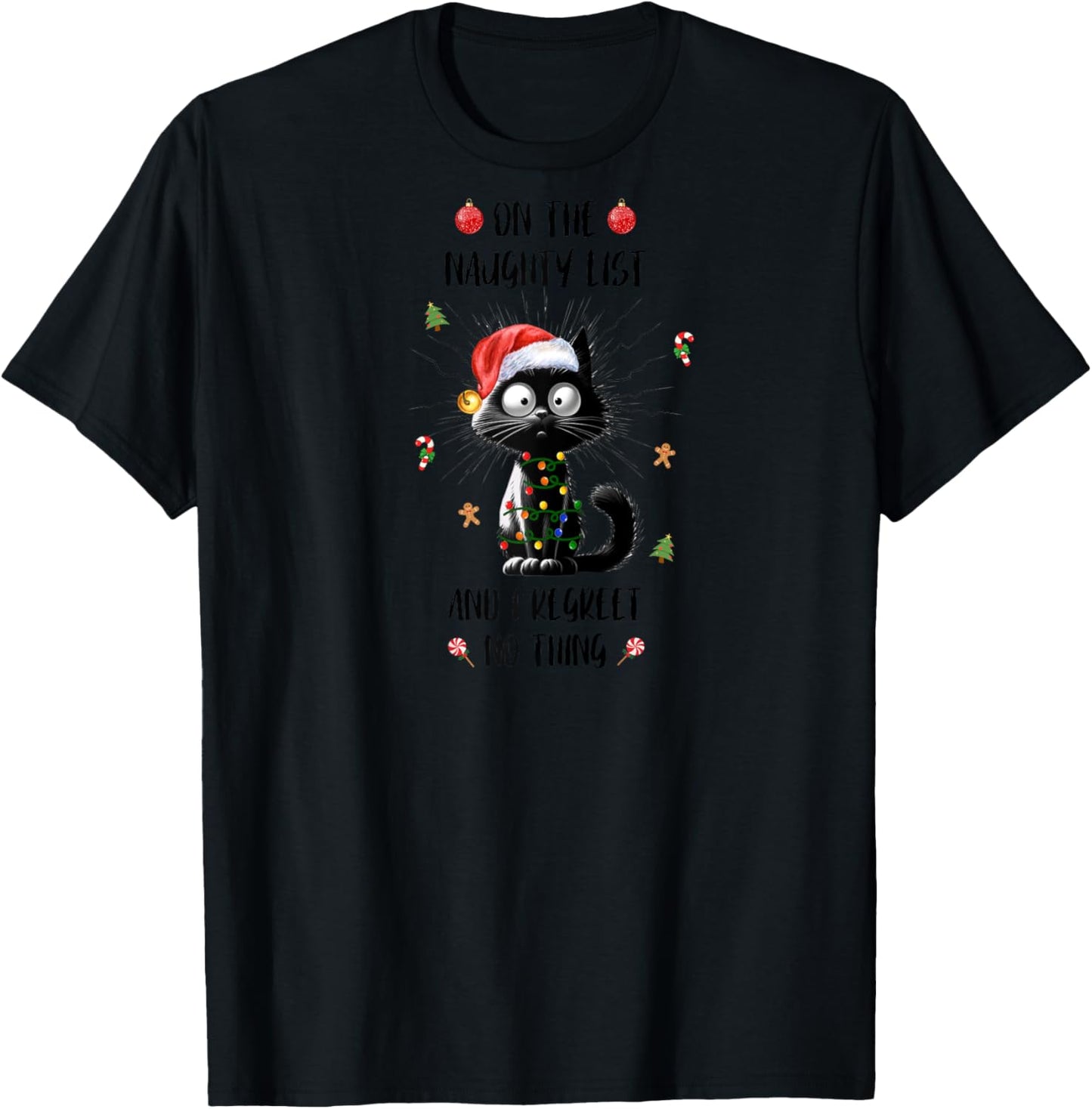 Fun Xmas Black Cat On The Naughty I Regret Nothing Christmas Raglan Baseball T-Shirt - T-Shirt | Black
