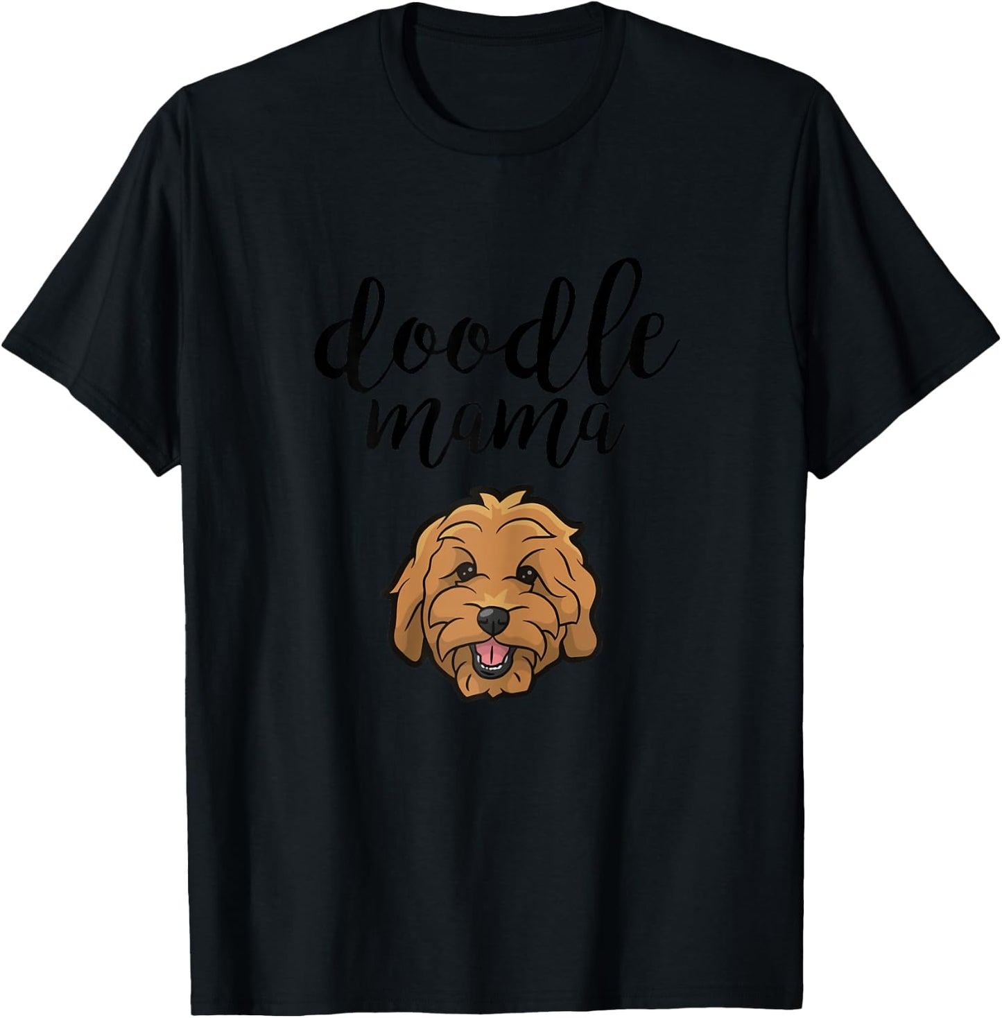 Goldendoodle Mama - Doodle Mama Cute Dog T-Shirt - T-Shirt | Black