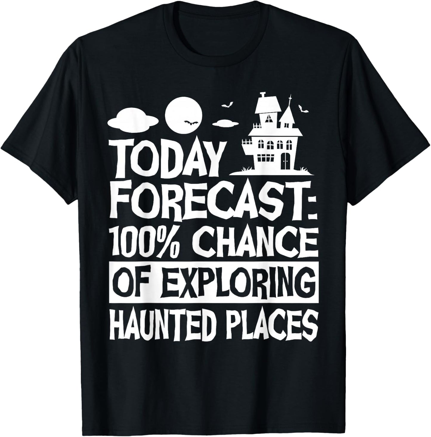 Ghost Hunter Funny Haunted Places Paranormal Investigator T-Shirt - T-Shirt | Black