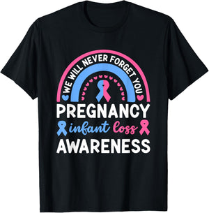 We Will Never Forget You | Pregnancy Infant Loss Awareness T-Shirt - T-Shirt | Black