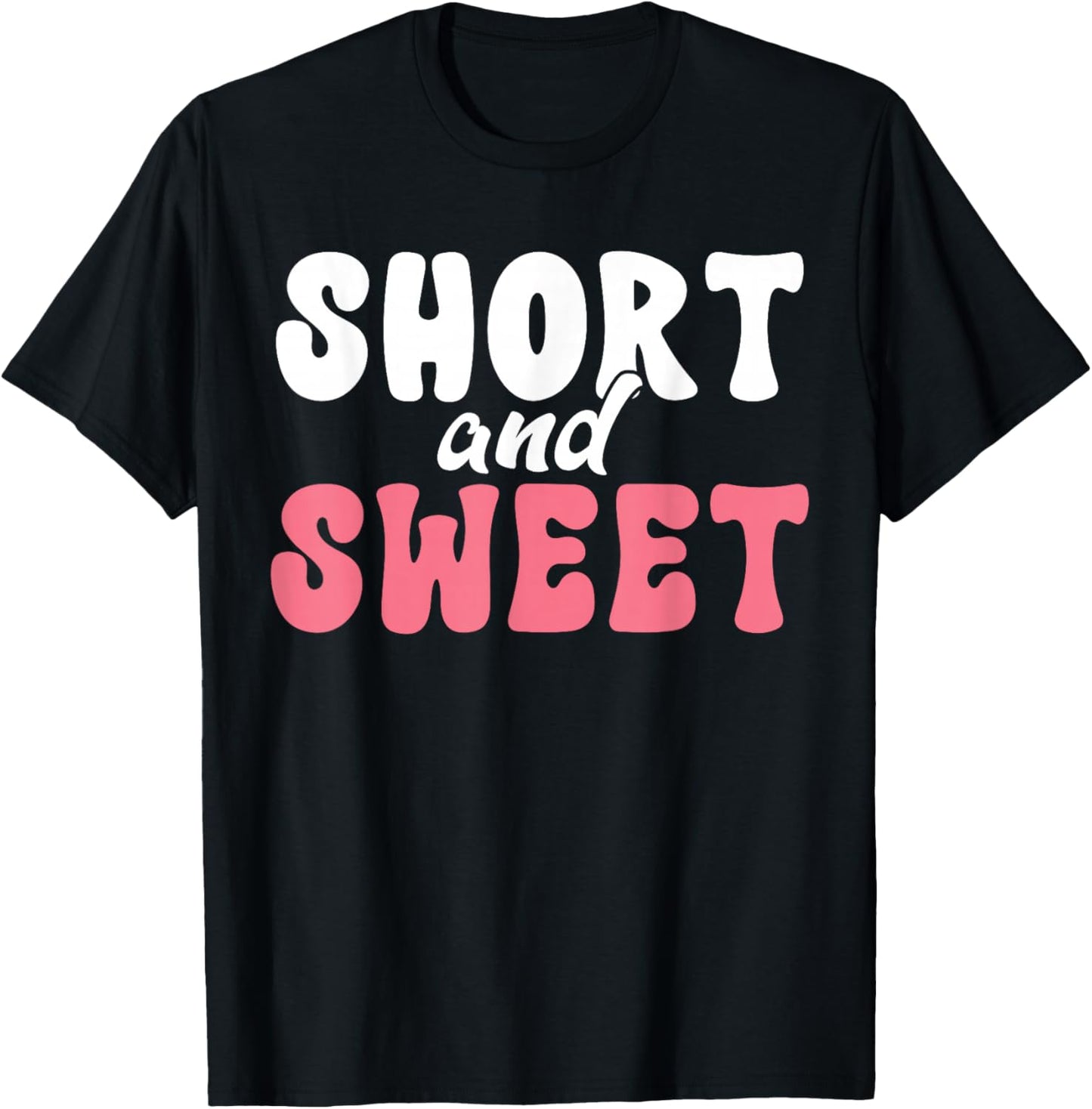 Short and Sweet Short People T-Shirt - T-Shirt | Black