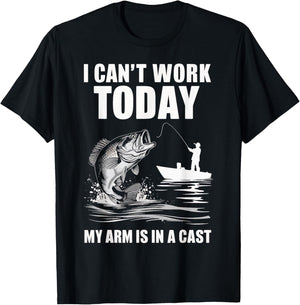 I Can't Work Today My Arm Is In A Cast Fishing T-Shirt - T-Shirt | Black