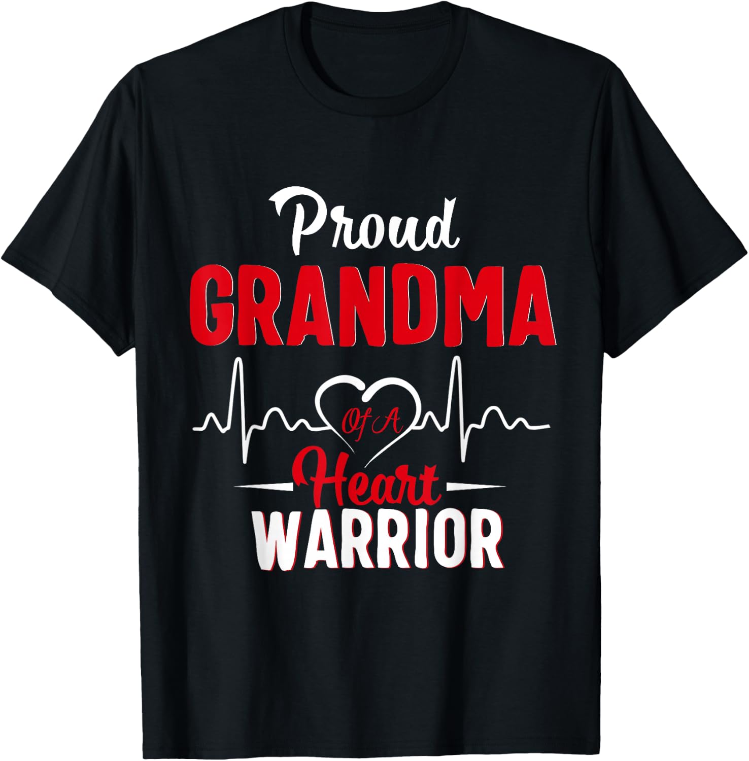 Proud Grandma of a Heart Warrior CHD Awareness shirt gift T-Shirt - T-Shirt | Black