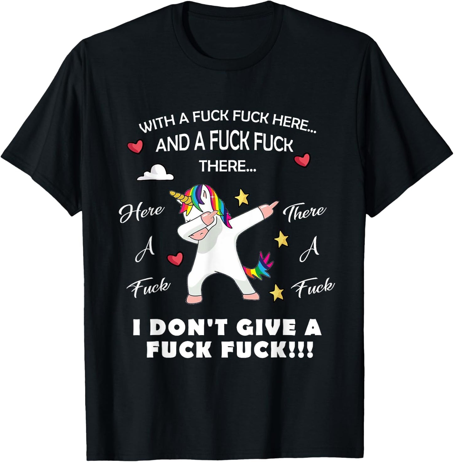 Here A Fuck There A Fuck Funny Dabbing Unicorn T-Shirt - T-Shirt | Black