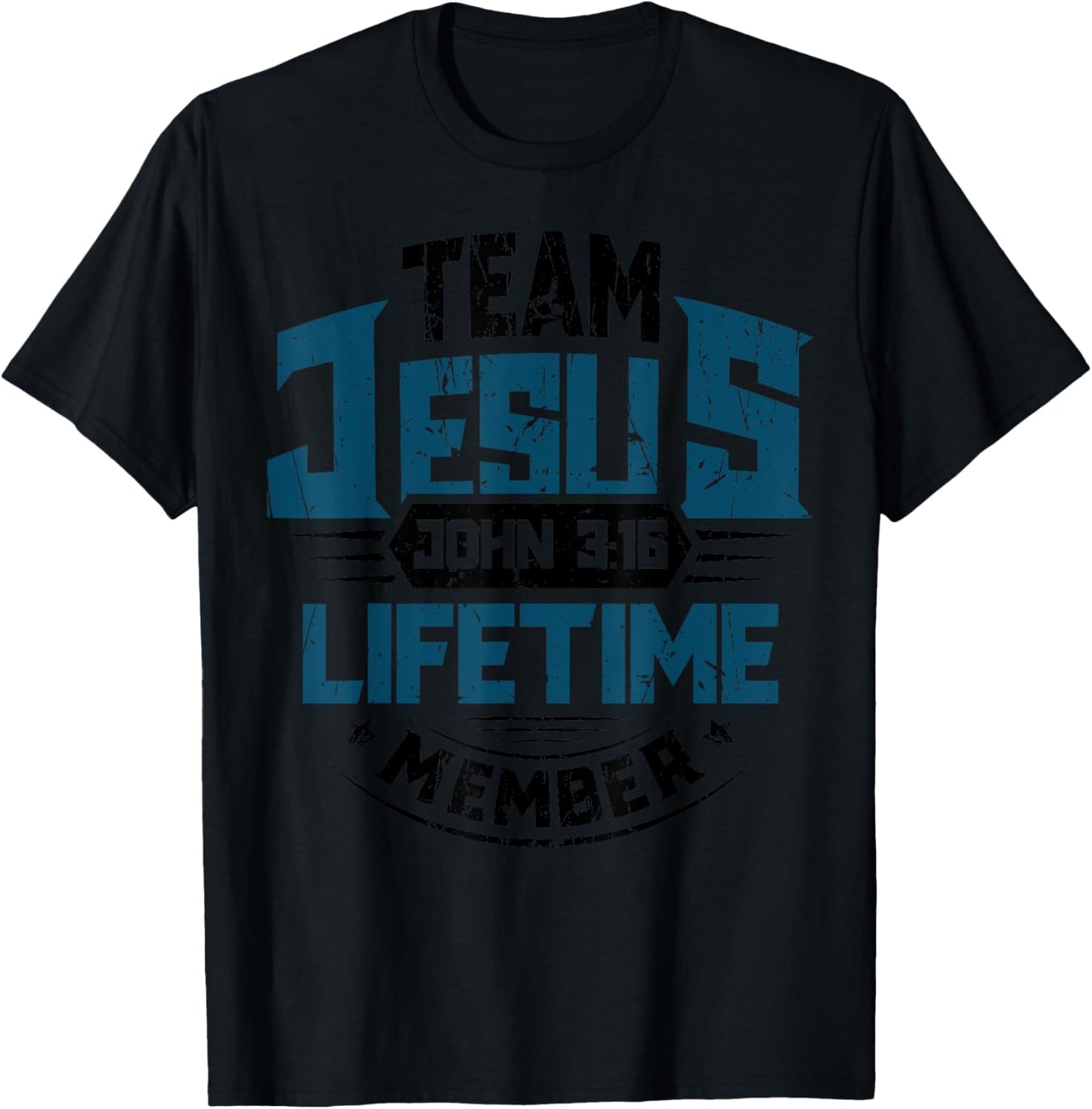 Christian Bible Verse Team Jesus Lifetime Member Scripture T-Shirt - T-Shirt | Black