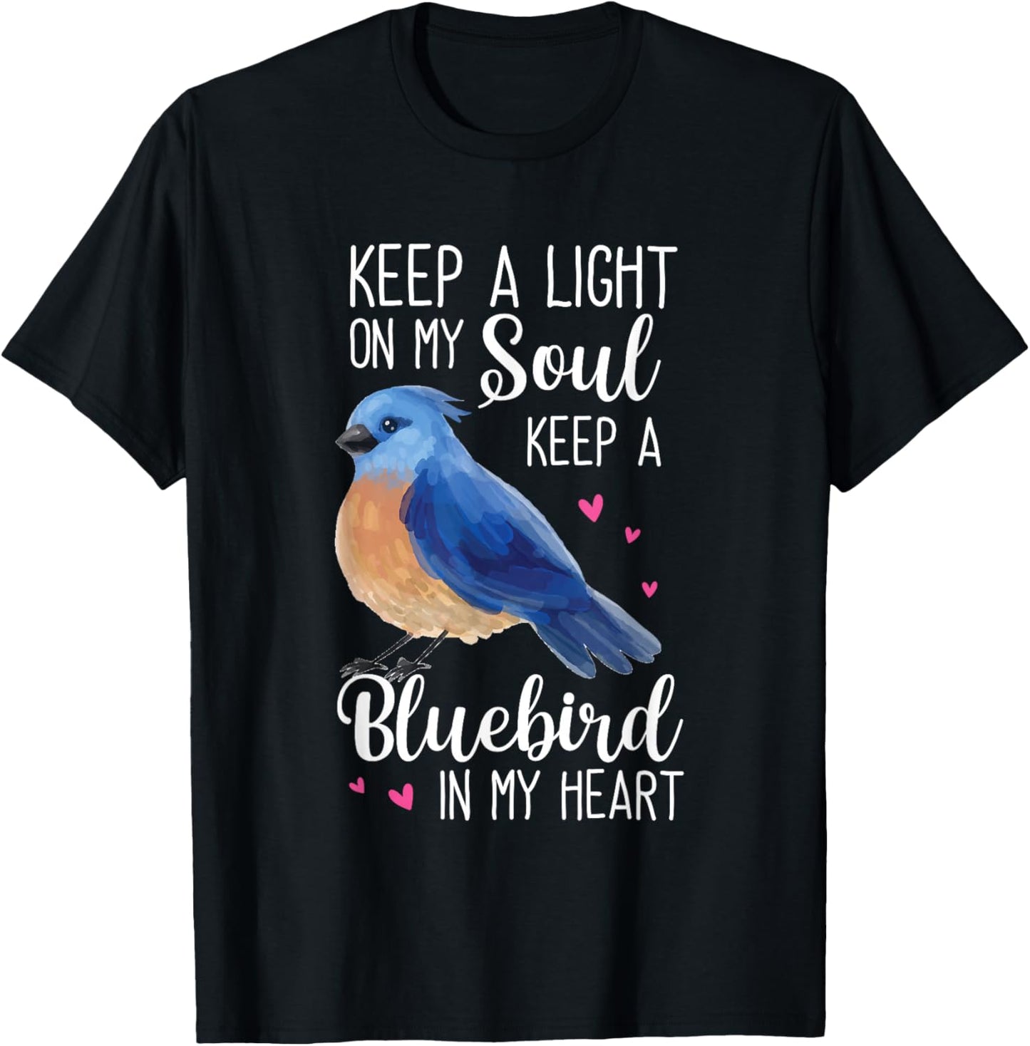 Bluebird Keep A Light On My Soul Keep A Bluebird In My Heart T-Shirt - T-Shirt | Black