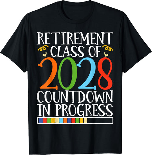 Retirement Class Of 2028 Countdown In Progress Fun Retire