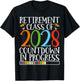 Retirement Class Of 2028 Countdown In Progress Fun Retire T-Shirt - T-Shirt | Black