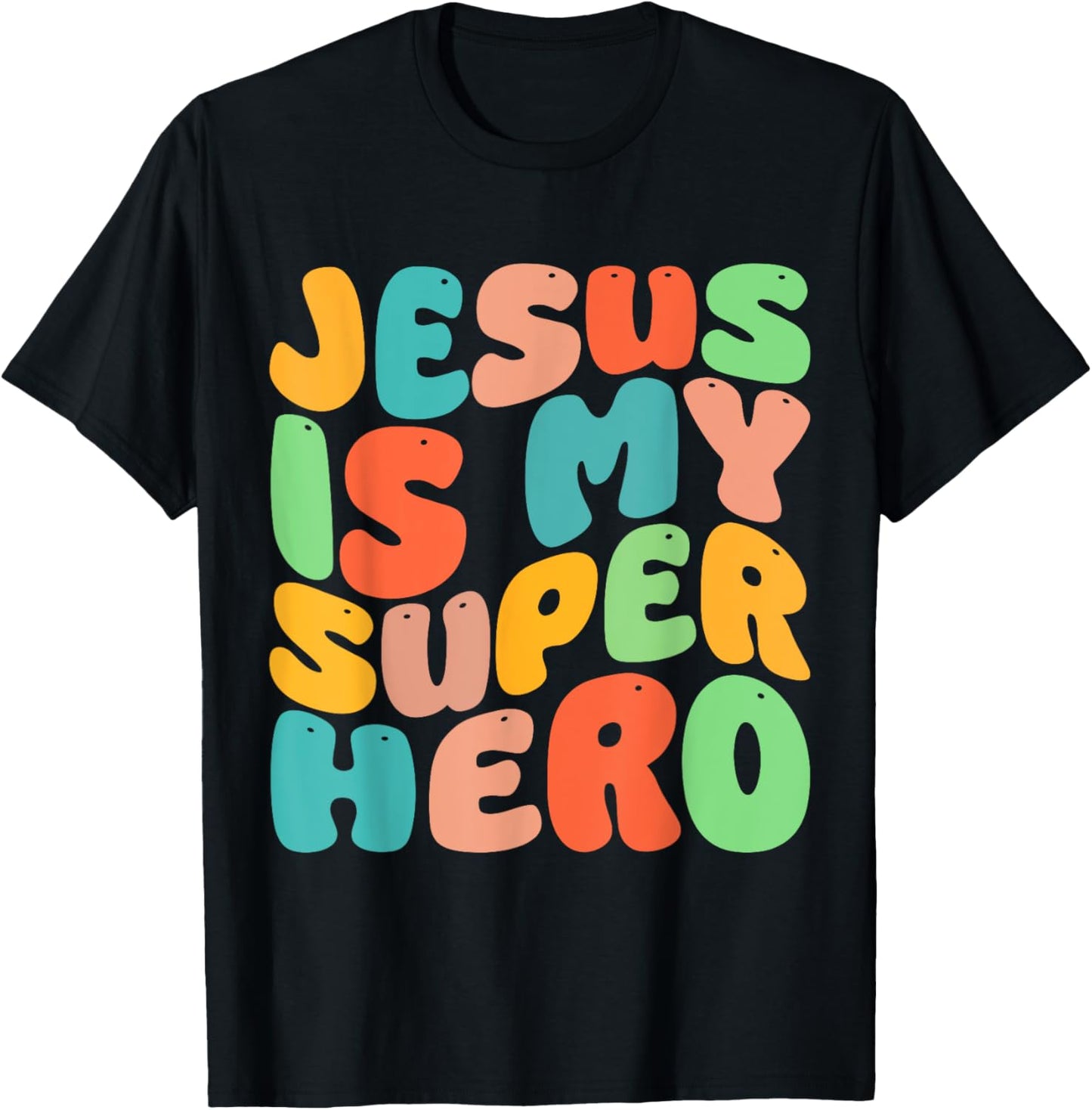 Jesus Is My Superhero Christian Religious T-Shirt - T-Shirt | Black