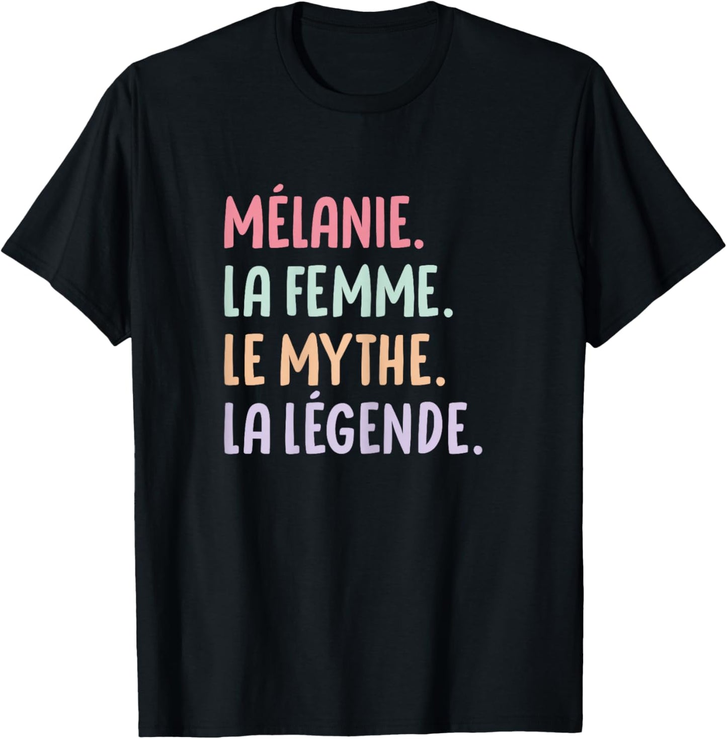 Woman Girlfriend Humour Personalized Gift Name Melanie T-Shirt - T-Shirt | Black
