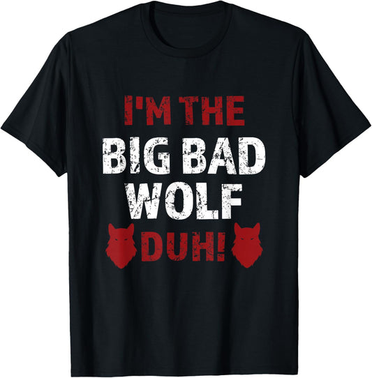I'm the bad wolf duh costume for DIY halloween party T-Shirt - T-Shirt | Black