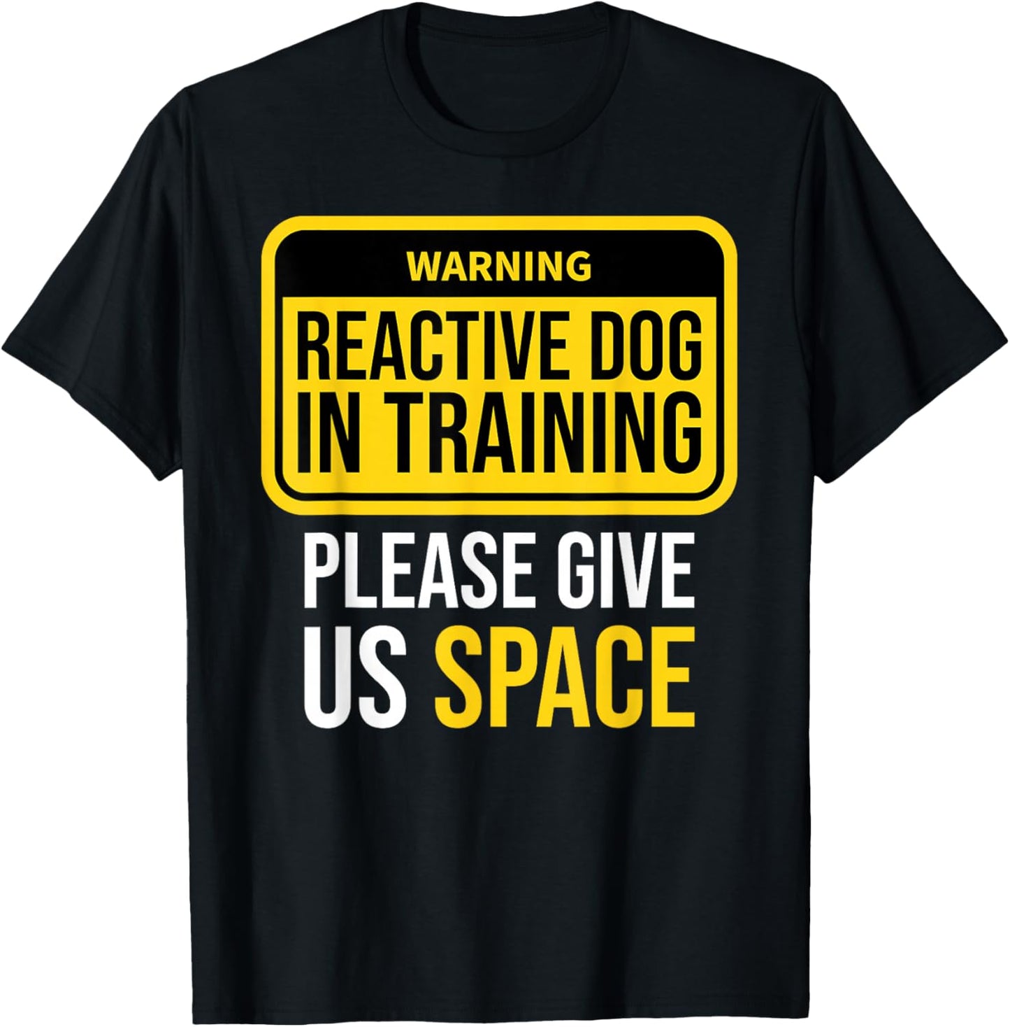 Reactive Dog In Training Trainer Dog Walking BOTH SIDES T-Shirt - T-Shirt | Black