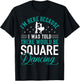 Square Dance - Square Dancing Crew - Square Dances T-Shirt - T-Shirt | Black