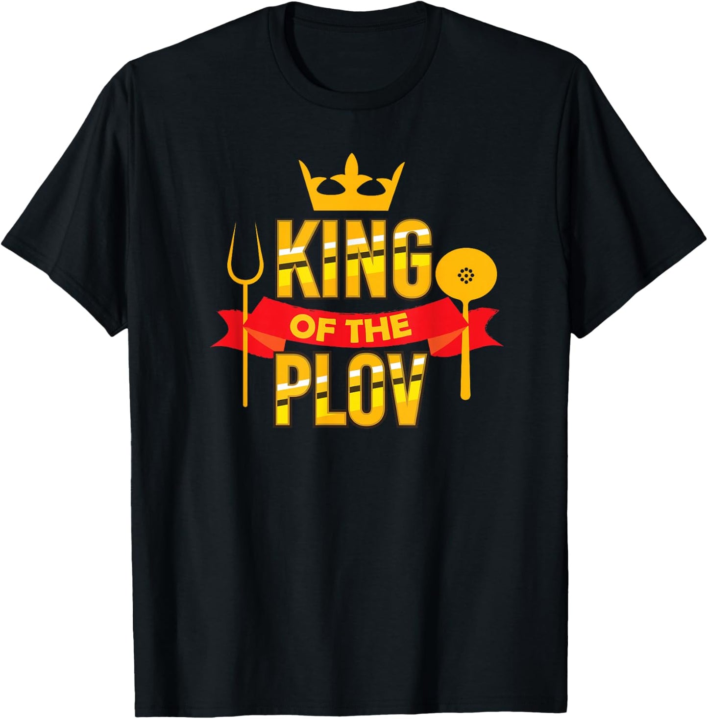 King Of The Plov Central Asian Uzbek Food Lover T-Shirt - T-Shirt | Black