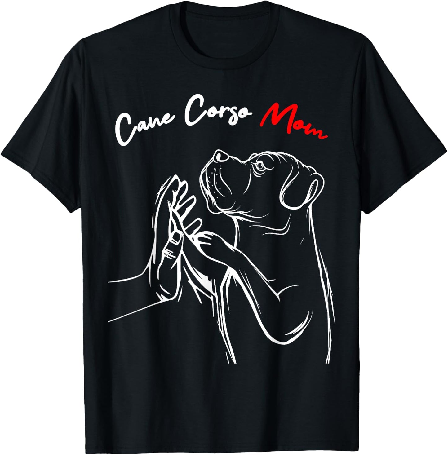 Cane Corso Mom Italian Mastiff Dog Women T-Shirt - T-Shirt | Black