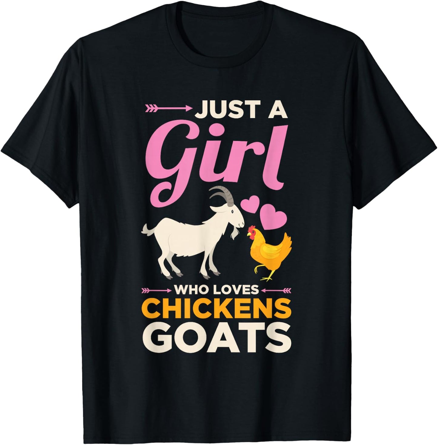 Just a Girl Who Loves Goats Chickens Farm Farming Farmer T-Shirt - T-Shirt | Black