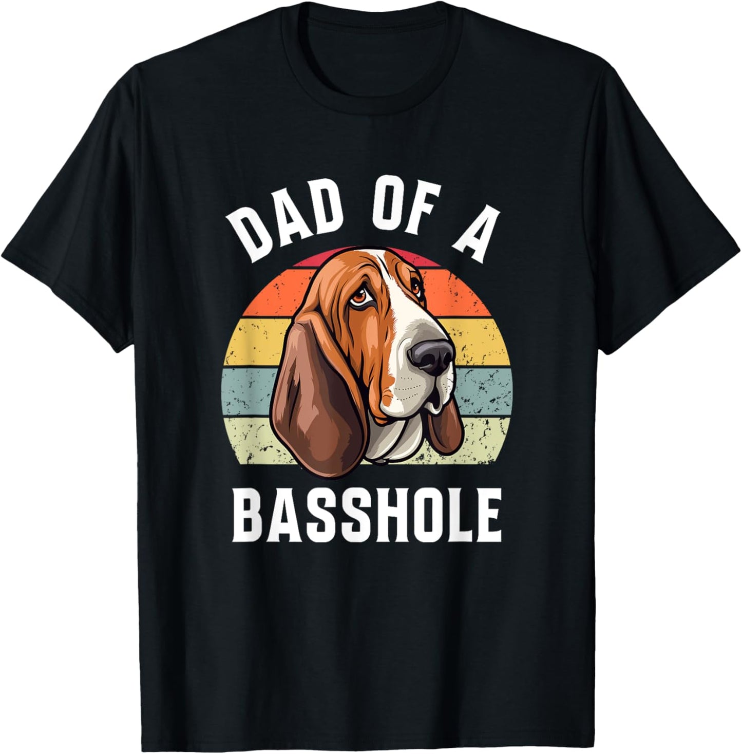 Dad Of A Basshole Basset Lover Basset Hound Dog Father & Dad Women T-Shirt - T-Shirt | Black