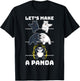 Lets Make A Panda T-Shirt - T-Shirt | Black