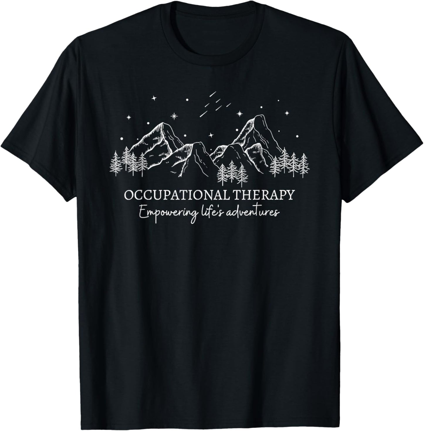 Occupational Therapy Shirt OT Empowering Life's Adventures T-Shirt - T-Shirt | Black