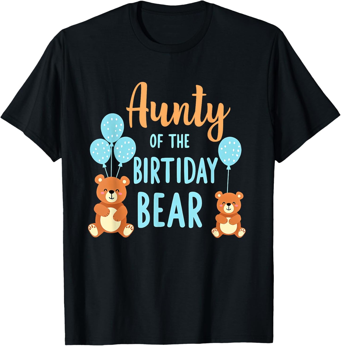 Birthday Bear Aunt Aunty Of The Birthday Boy T-Shirt - T-Shirt | Black