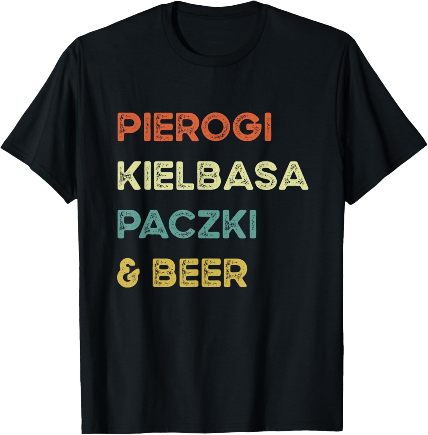 Funny Polish Food Pierogi Kielbasa Paczki Beer Delicacies T-Shirt - T-Shirt | Black