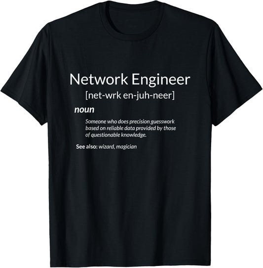 Funny Network Engineering Network Engineer Definition T-Shirt - T-Shirt | Black