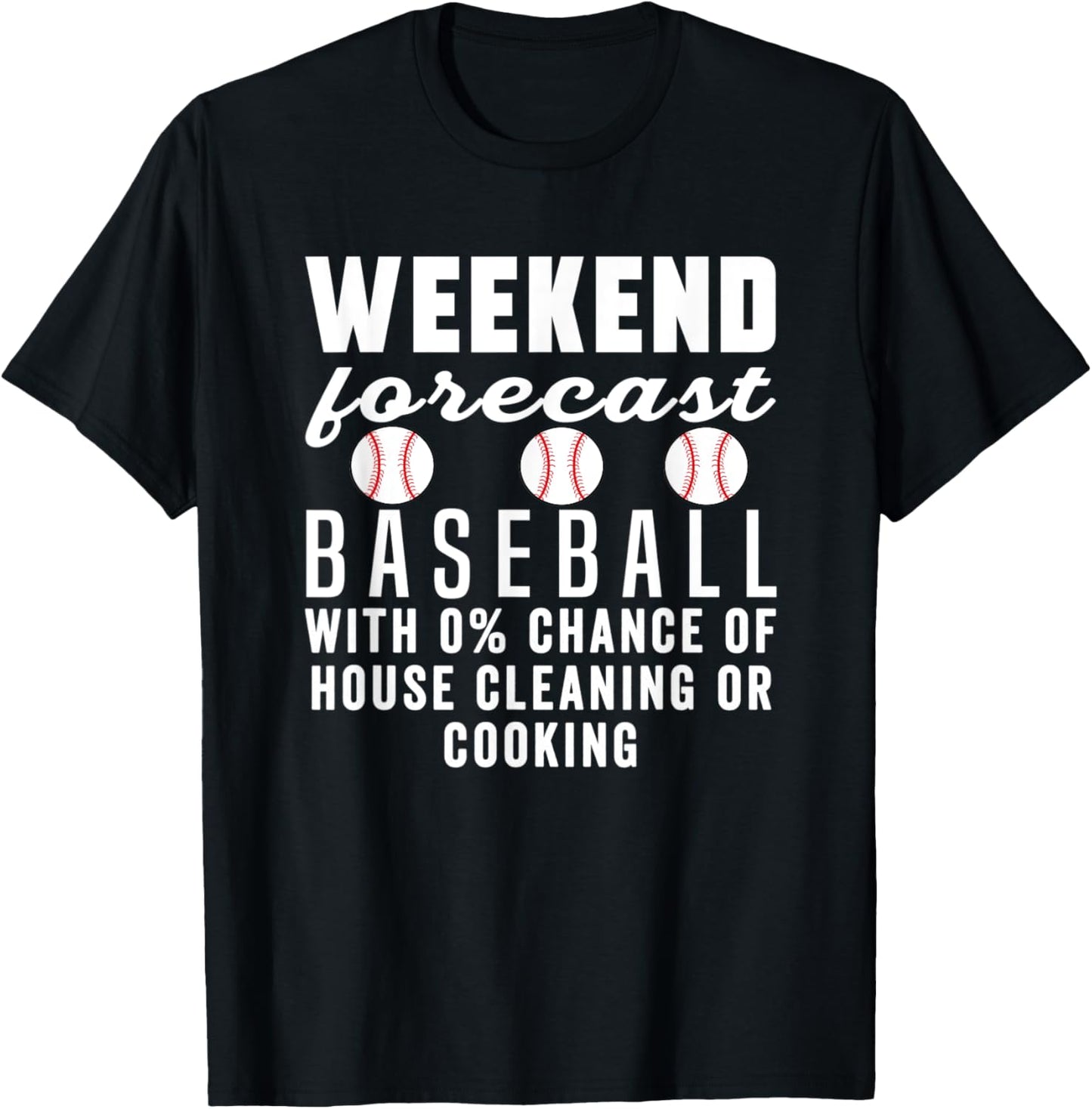 Weekend forecast baseball Mom Funny Baseball Softball Sports T-Shirt - T-Shirt | Black