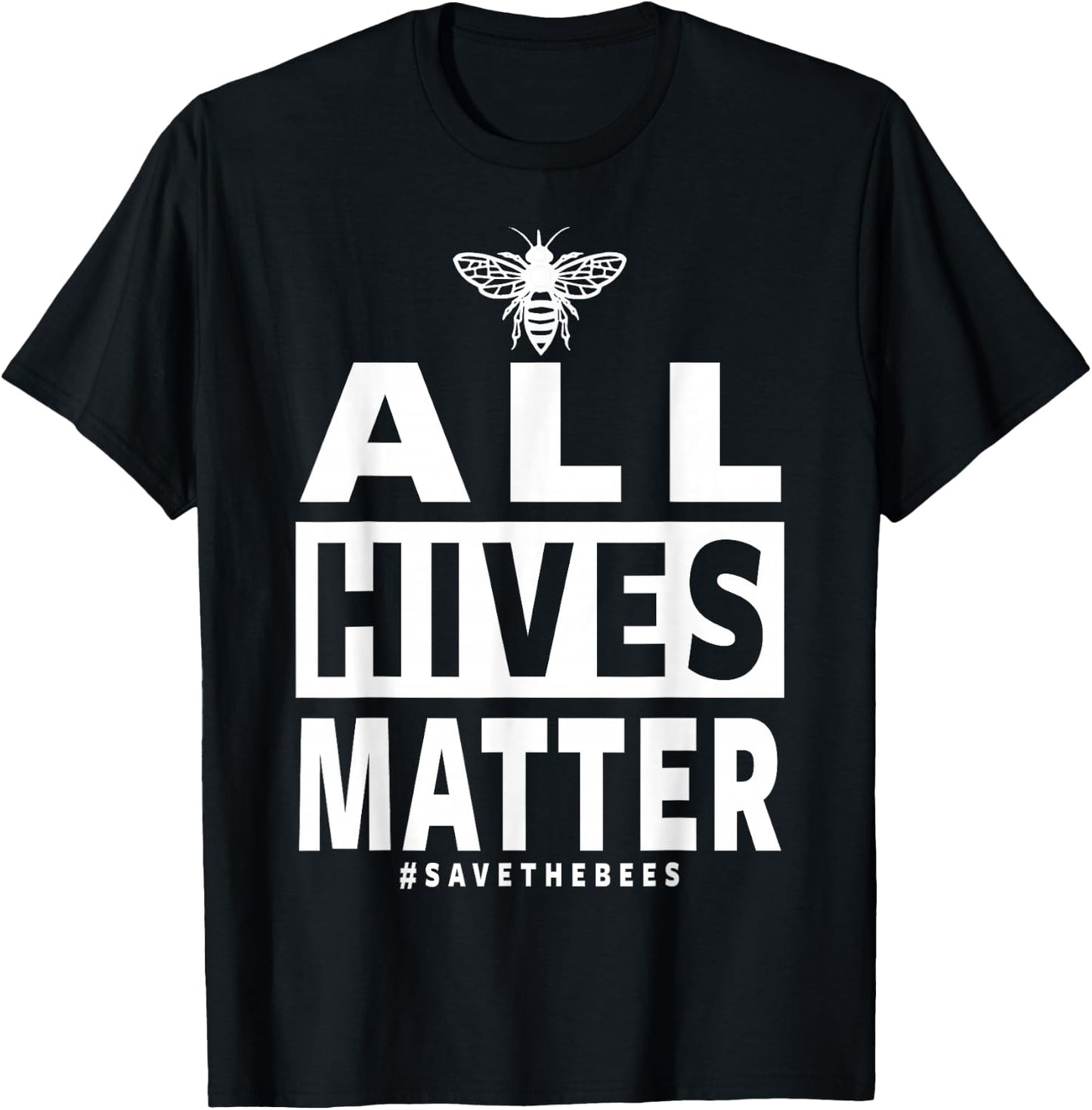 Bee Keeping Clothing - Beekeeper Apparel - All Hives Matter T-Shirt - T-Shirt | Black