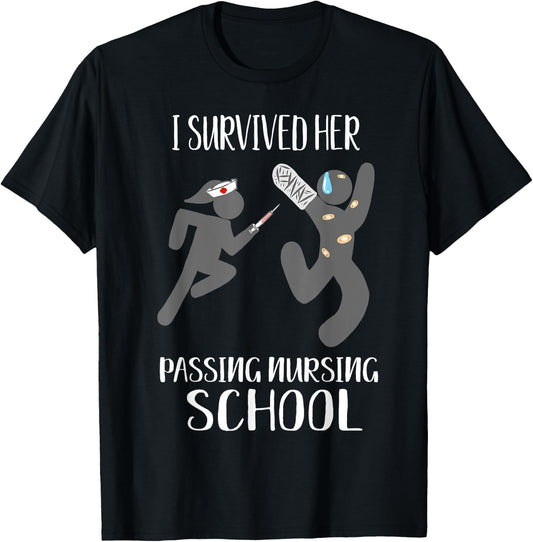 I Survived Her Passing Nursing School Gifts Him Boyfriend T-Shirt - T-Shirt | Black