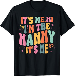 Its Me Hi I'm The Nanny Its Me Family Matching Groovy T-Shirt - T-Shirt | Black