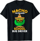 Nacho Average School Bus Driver Mexican Cinco De Mayo T-Shirt - T-Shirt | Black