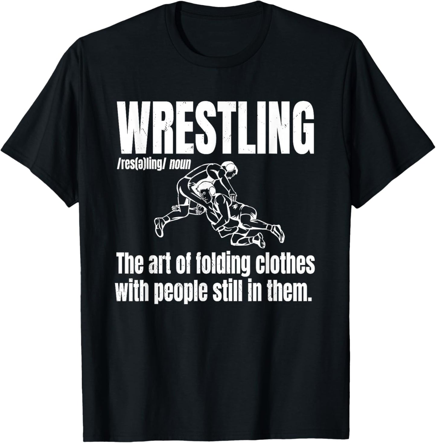 Definition of Wrestling Funny Wrestler Definition T-Shirt - T-Shirt | Black