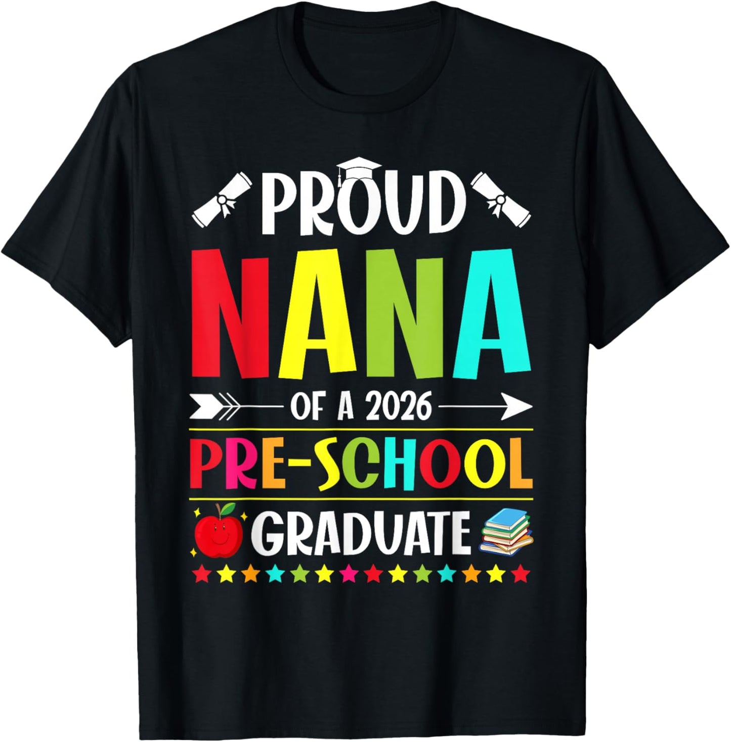 Proud Nana of a Class of 2026 Preschool Graduate Graduation T-Shirt - T-Shirt | Black