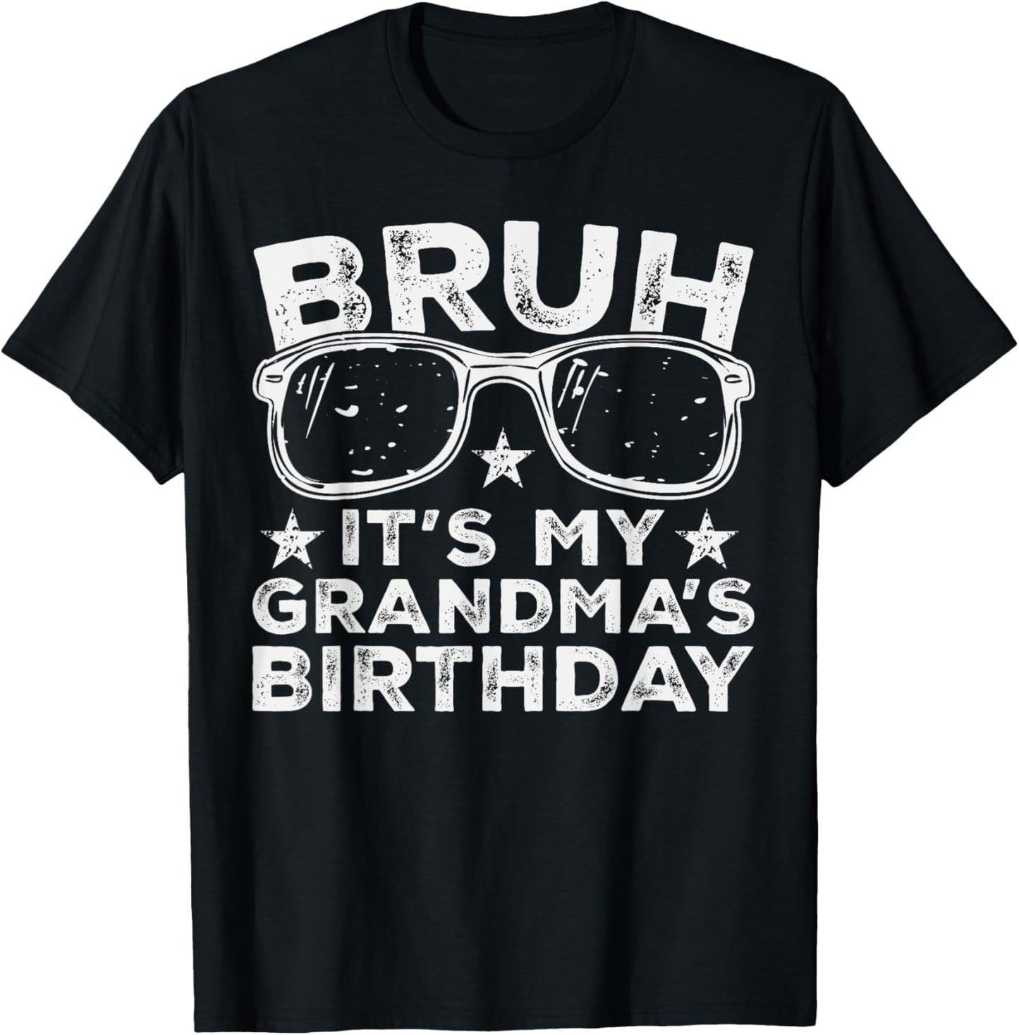 Bruh It's My Grandma's Birthday Funny Sunglasses Bday Kids T-Shirt - T-Shirt | Black