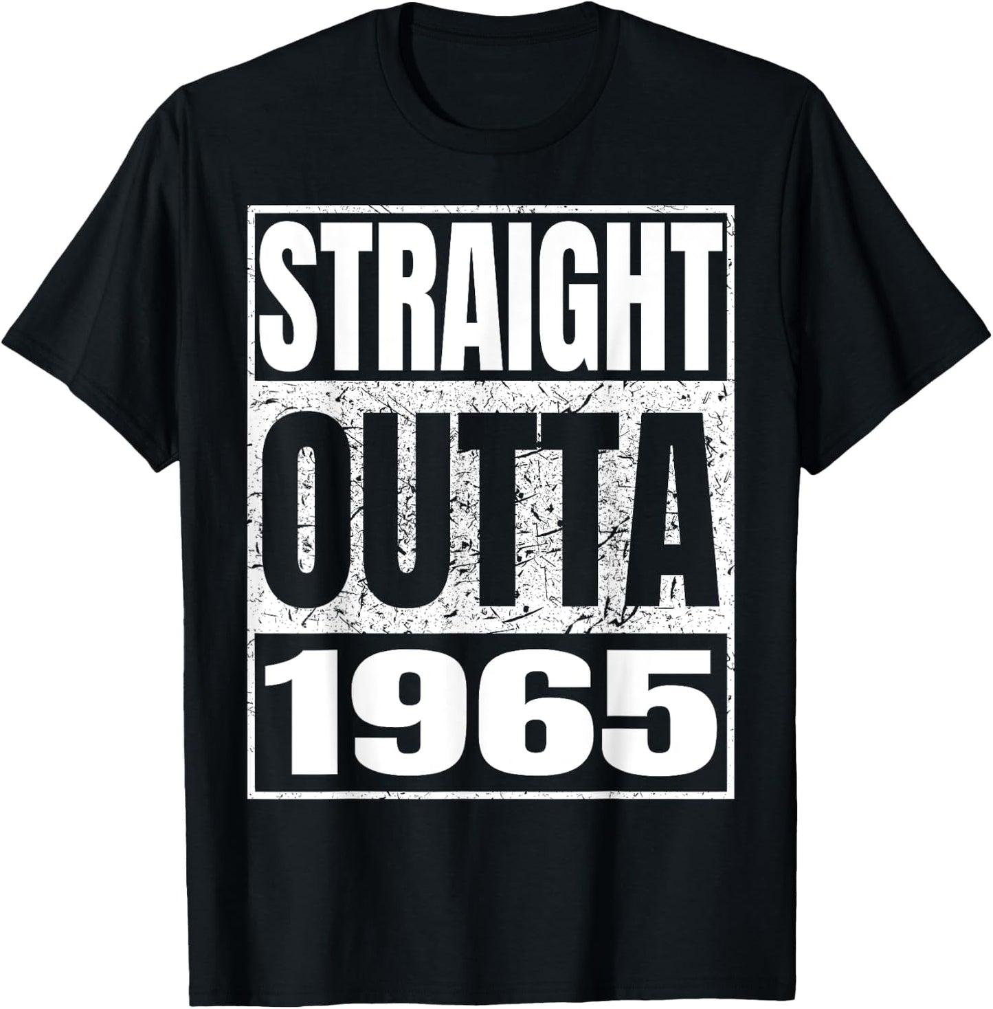 Straight Outta 1965 Birth Of Birthday Born in 1965 Vintage T-Shirt - T-Shirt | Black