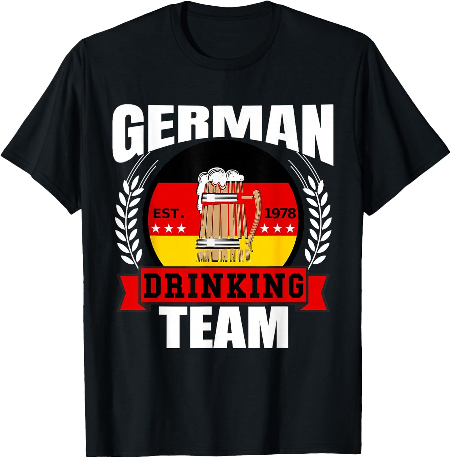 German Drinking Team Germany Flag Funny Oktoberfest Gift T-Shirt - T-Shirt | Black