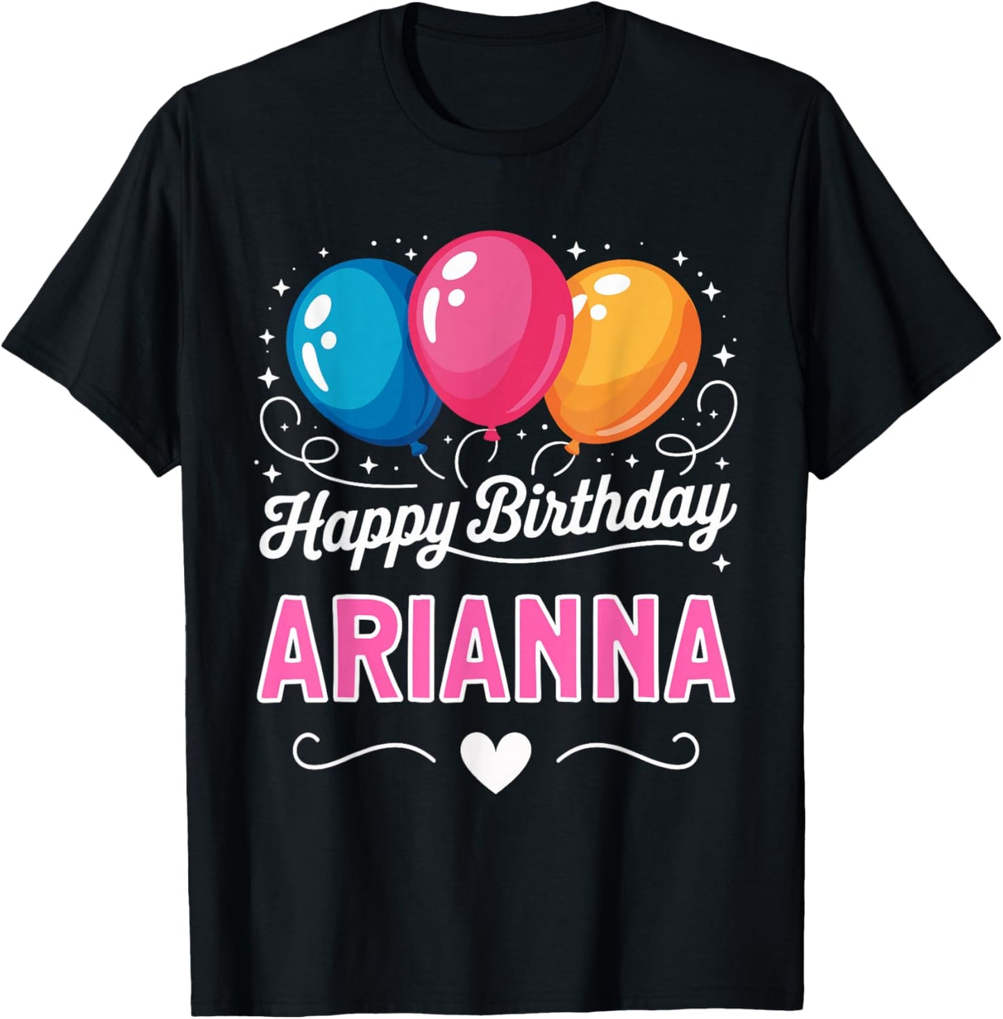 Happy Birthday Arianna T-Shirt - T-Shirt | Black