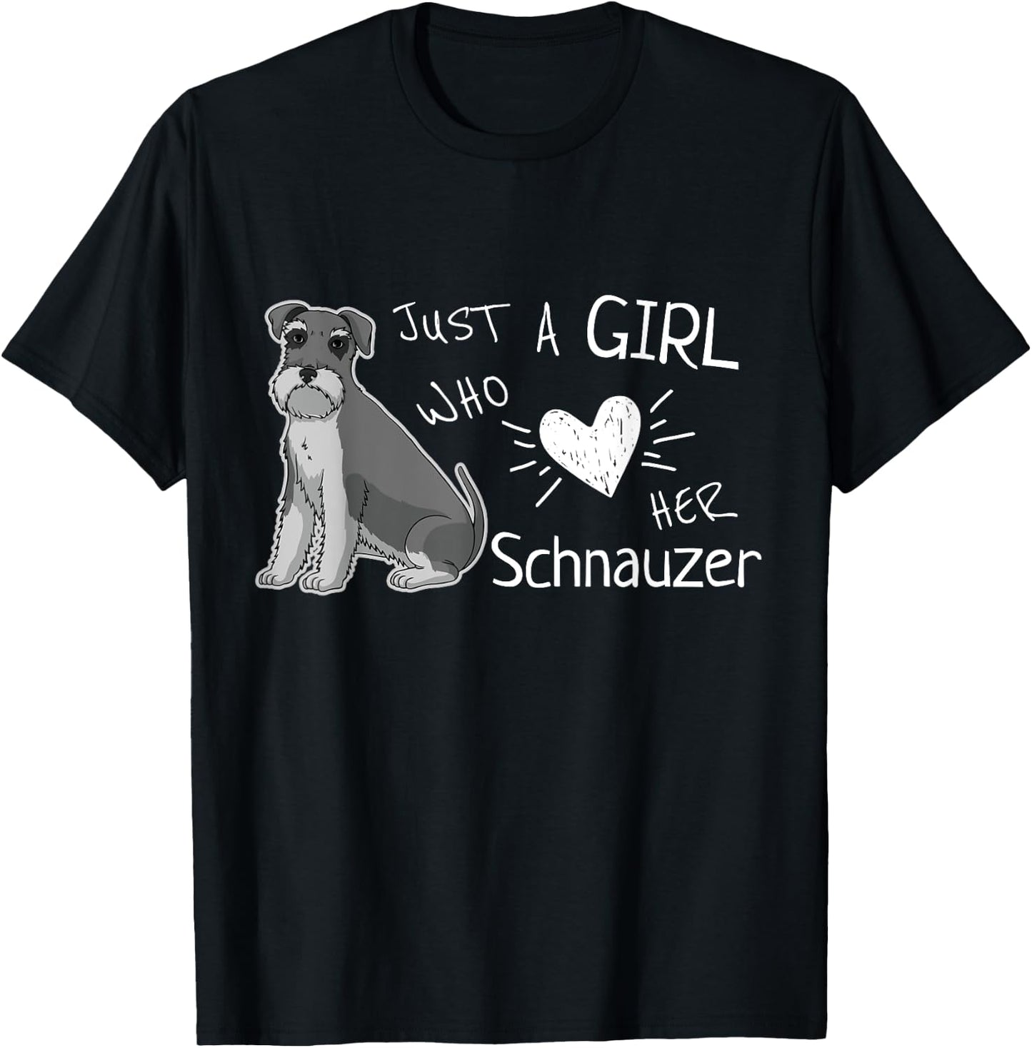 Just A Girl Who Loves Her Schnauzer Dog Puppy Love T-Shirt - T-Shirt | Black