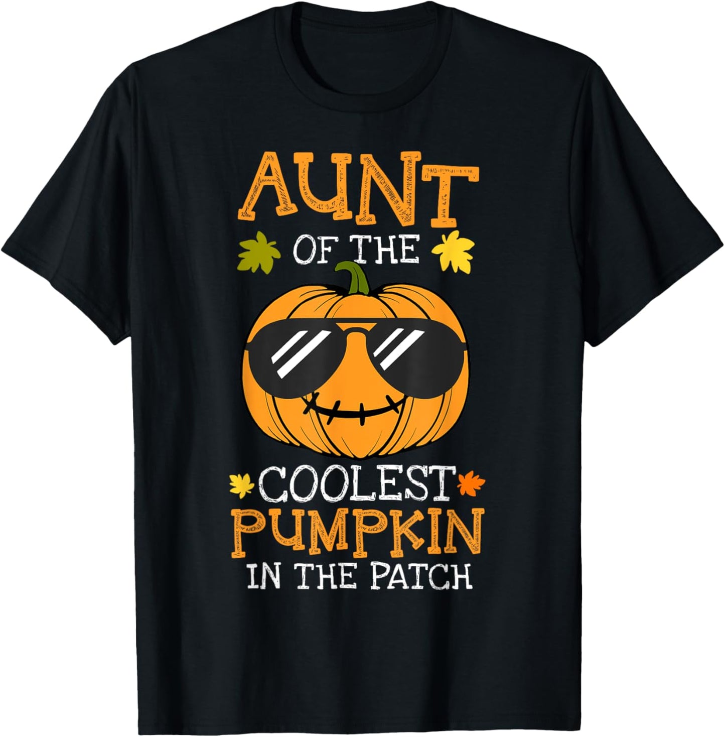 Aunt Of The Coolest Pumpkin In The Patch Halloween T-Shirt - T-Shirt | Black