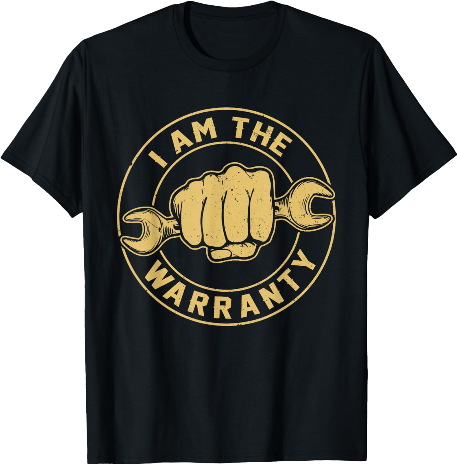 I Am The Warranty Truck Mechanic Car Auto Repair T-Shirt - T-Shirt | Black
