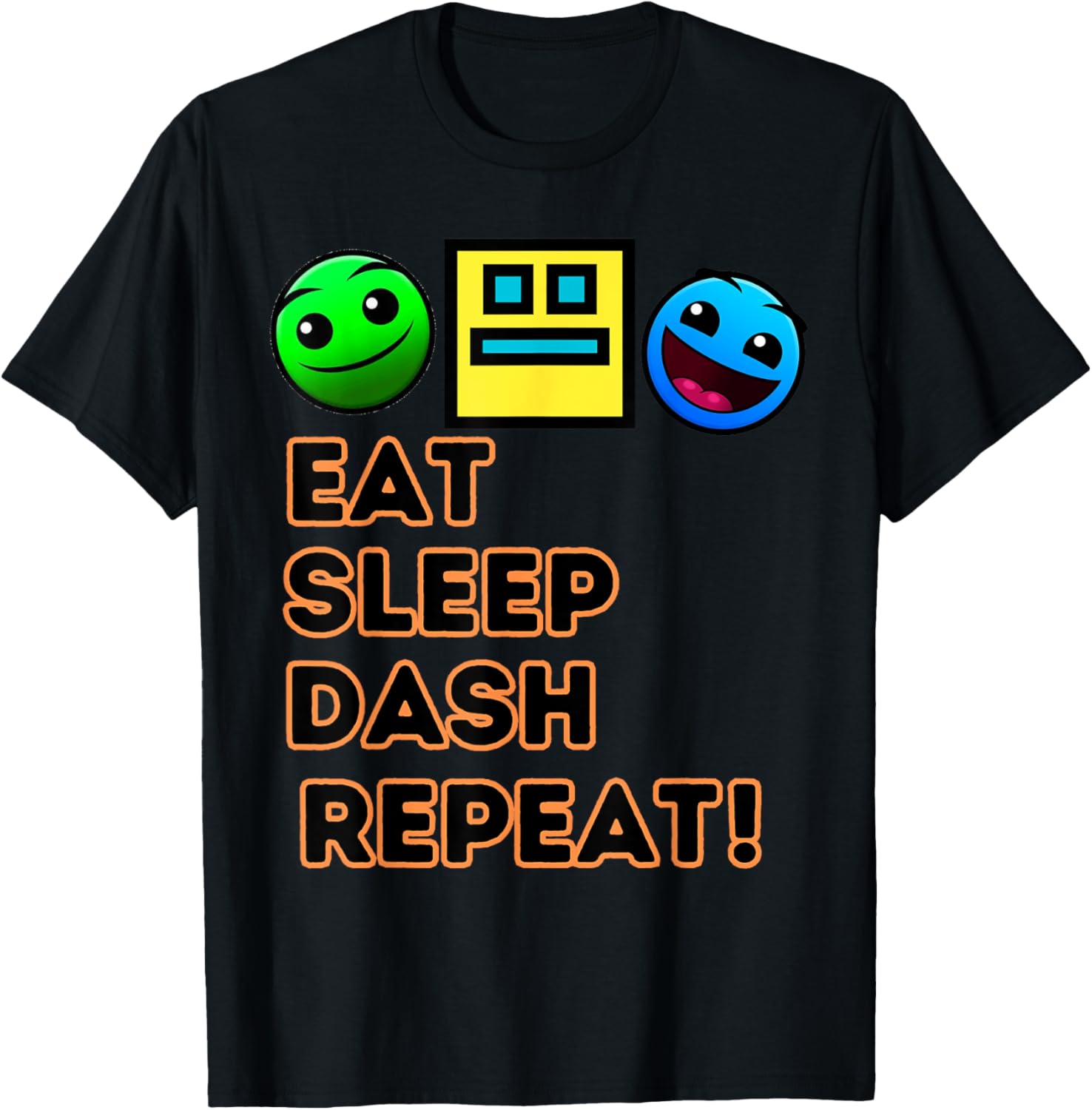 Eat Sleep Dash Repeat Video Game Geometry Video Gamer T-Shirt - T-Shirt | Black