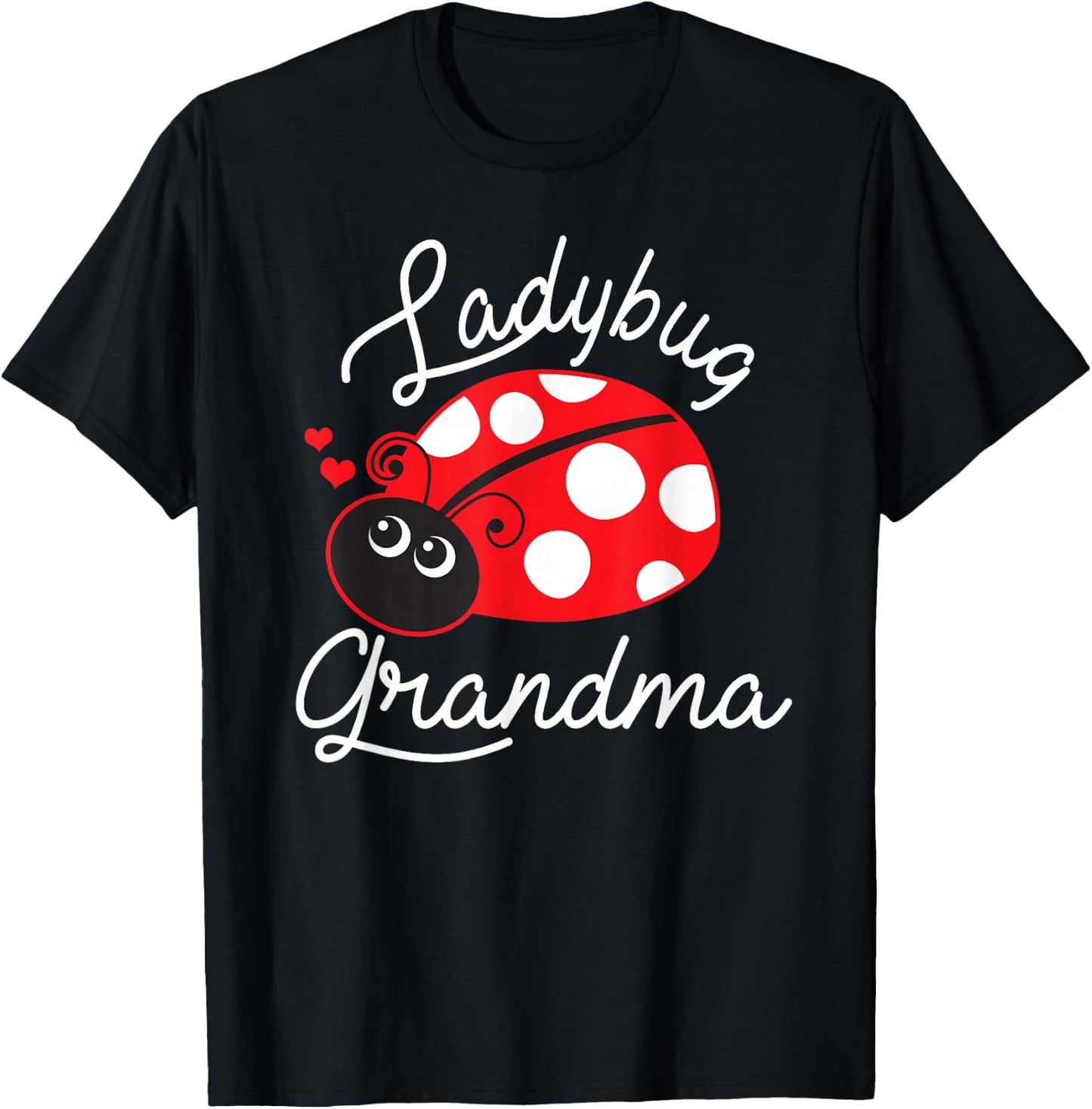 Ladybug Grandma Cute Ladybug T-Shirt - T-Shirt | Black