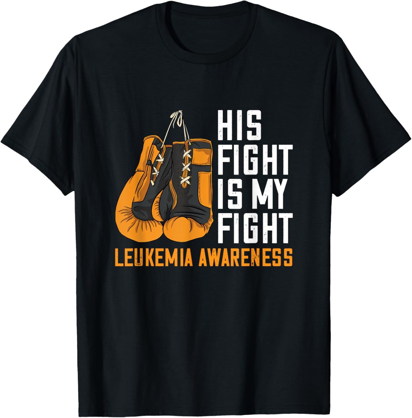 Leukemia My Fight Boxing Orange Ribbon Leukemia Awareness T-Shirt - T-Shirt | Black
